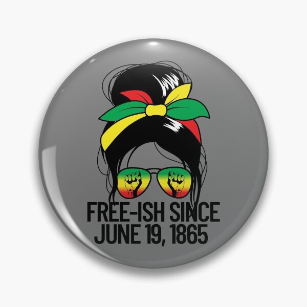 Artikelvorschau, Free-ish Since June 19 1865 Messy Bun Women's Juneteenth Gear entworfen und verkauft von DynamicDesign.