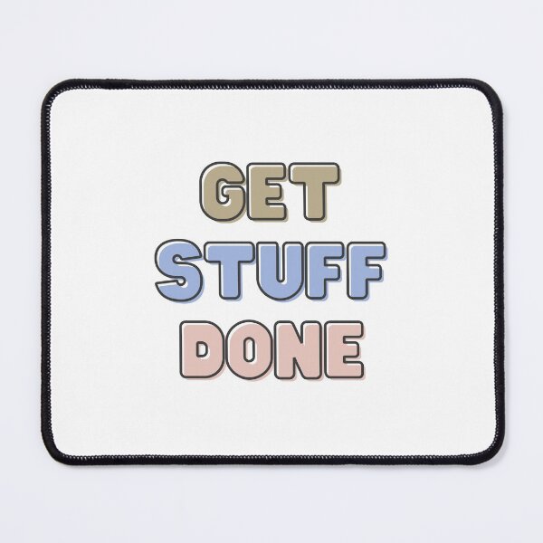 Item preview, Get Stuff Done designed and sold by allysmar.