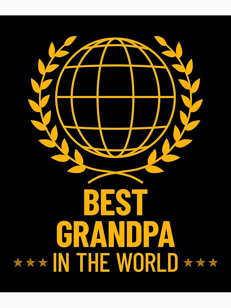 "World's Best Grandpa Award Best Grandpa" Poster by ClickForMore
