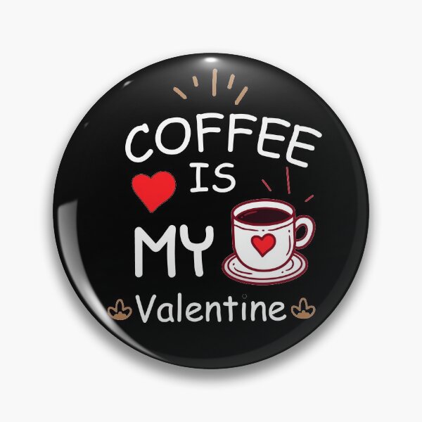 Item preview, Coffee is My Valentine Coffee Lovers designed and sold by RoguePixel.