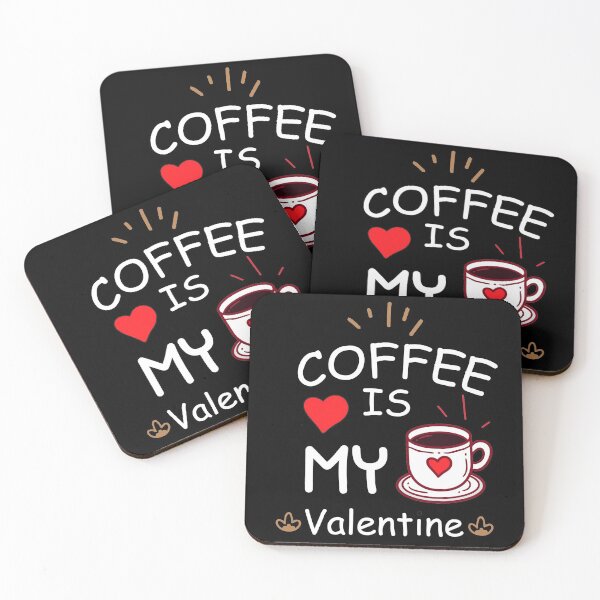 Item preview, Coffee is My Valentine Coffee Lovers designed and sold by RoguePixel.