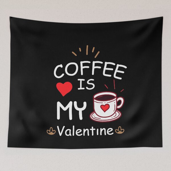 Item preview, Coffee is My Valentine Coffee Lovers designed and sold by RoguePixel.