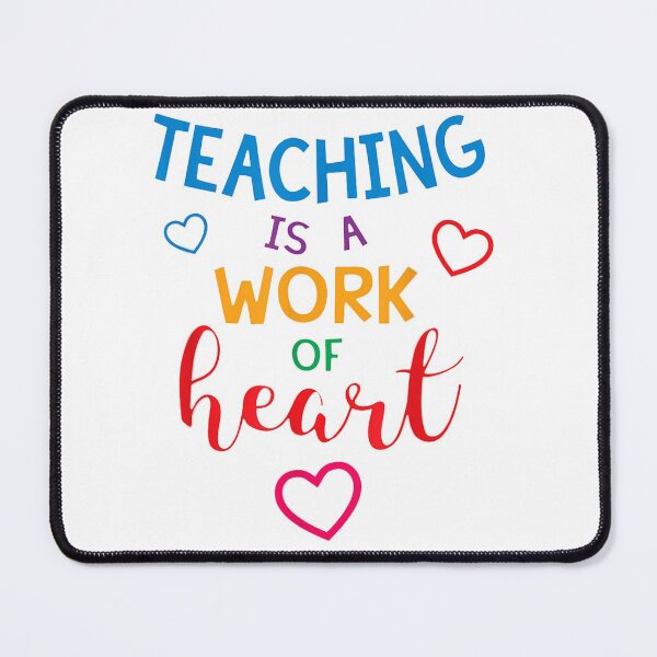 Item preview, Teaching Is Work Of Heart Funny Teachers Quote Valentine's Day Cool teaching couple designed and sold by videogames86.