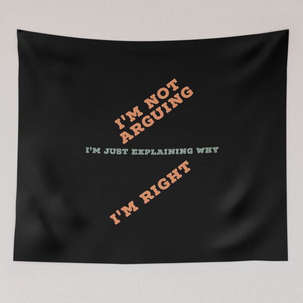 Item preview, I'm Not Arguing  - Funny Arguing Sayings Sarcasm Gifts designed and sold by ferdaousseshop.