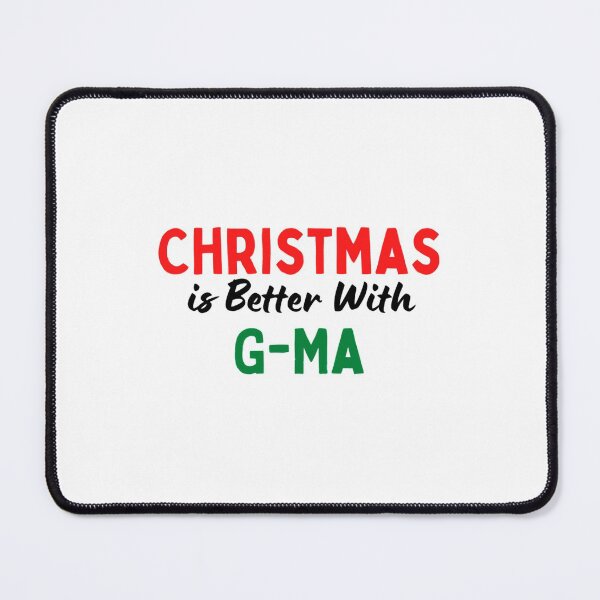 Item preview, Christmas Is Better With G-Ma designed and sold by TaycraftUSAa.