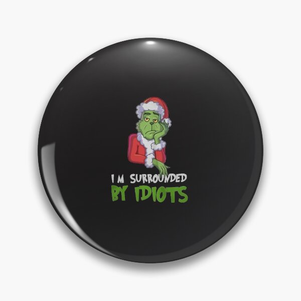 Item preview, I_m Surrounded by Idiots Christmas   designed and sold by TaycraftUSAa.