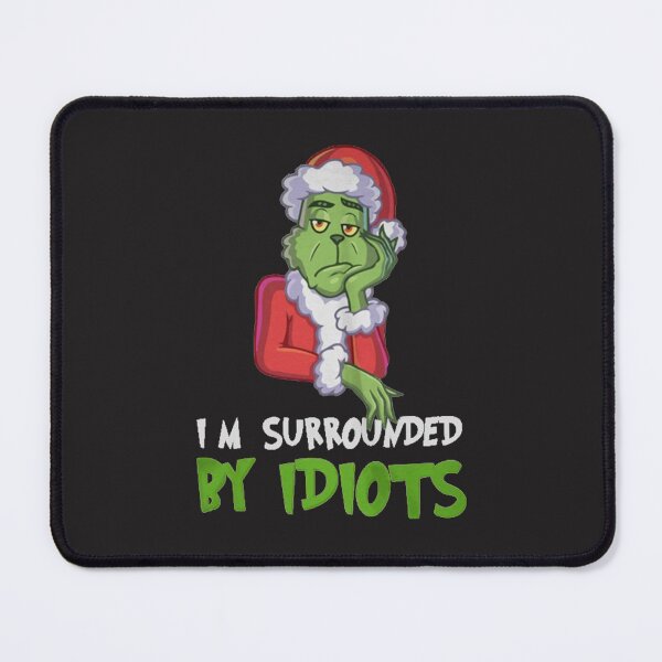 Item preview, I_m Surrounded by Idiots Christmas   designed and sold by TaycraftUSAa.