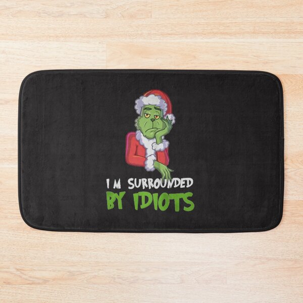 Item preview, I_m Surrounded by Idiots Christmas   designed and sold by TaycraftUSAa.