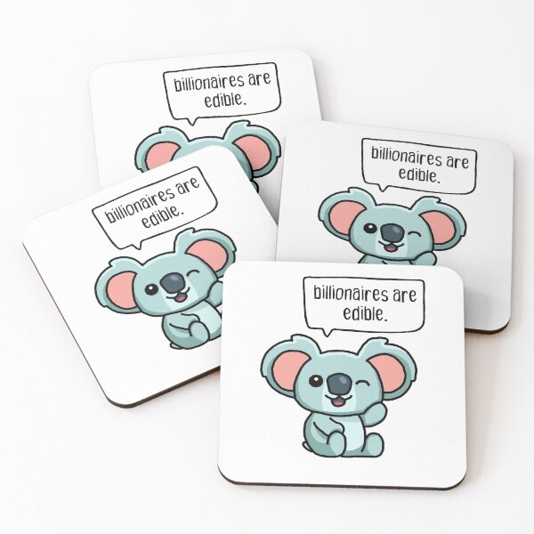 Item preview, billionaires are edible. cute koala. designed and sold by cute anarchist animals.