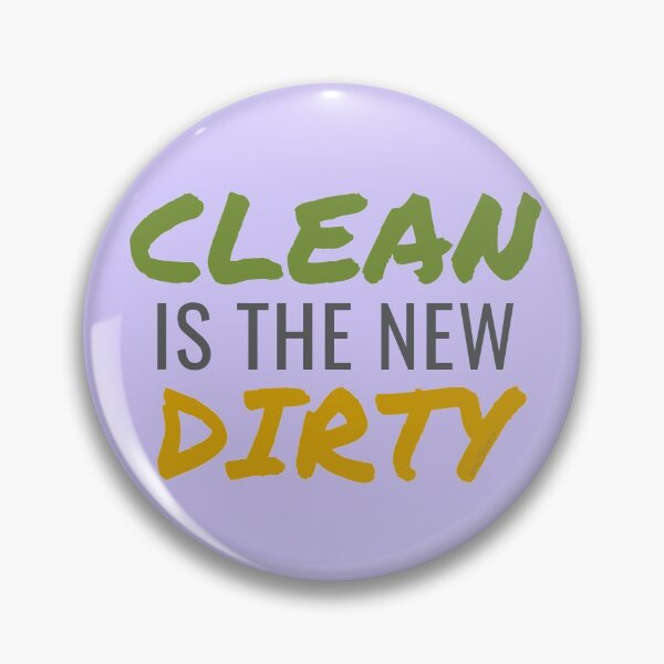 Item preview, Clean Is The New Dirty Funny Cleaning Lady Housekeeper designed and sold by SavvyCleaner.