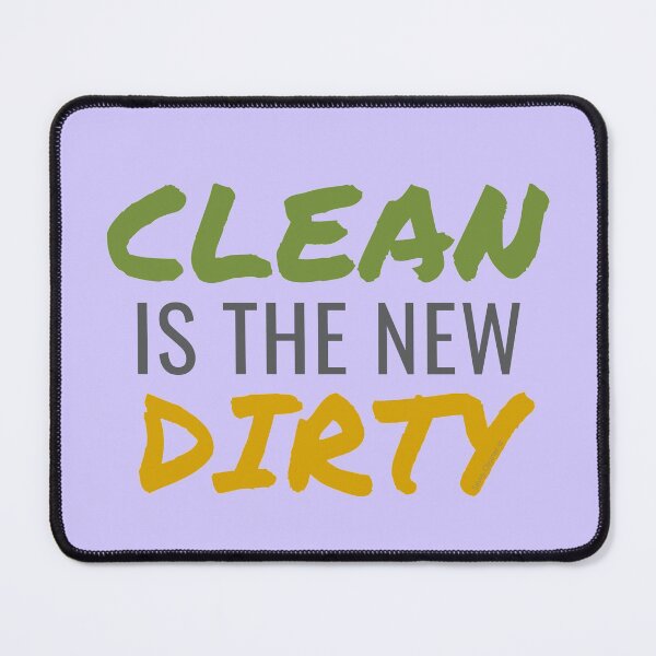 Item preview, Clean Is The New Dirty Funny Cleaning Lady Housekeeper designed and sold by SavvyCleaner.