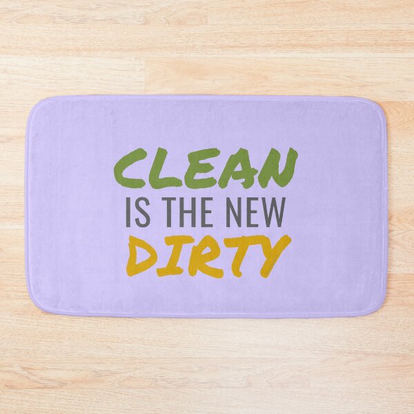 Item preview, Clean Is The New Dirty Funny Cleaning Lady Housekeeper designed and sold by SavvyCleaner.
