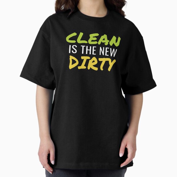 Item preview, Clean Is The New Dirty Funny Cleaning Lady Housekeeper designed and sold by SavvyCleaner.