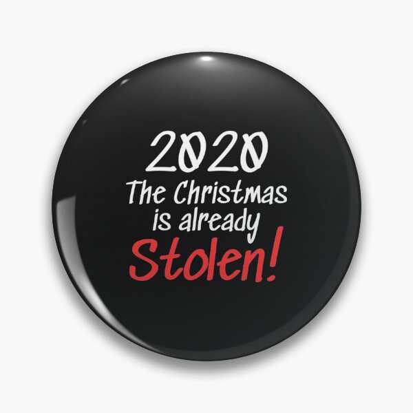 Item preview, 2020 Christmas is Already Stolen!   designed and sold by RedRoseTe.