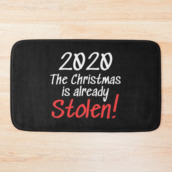 Item preview, 2020 Christmas is Already Stolen!   designed and sold by RedRoseTe.