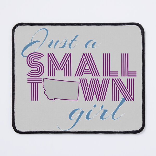 Item preview, Small Town Girl-Montana designed and sold by designbyjodyb.