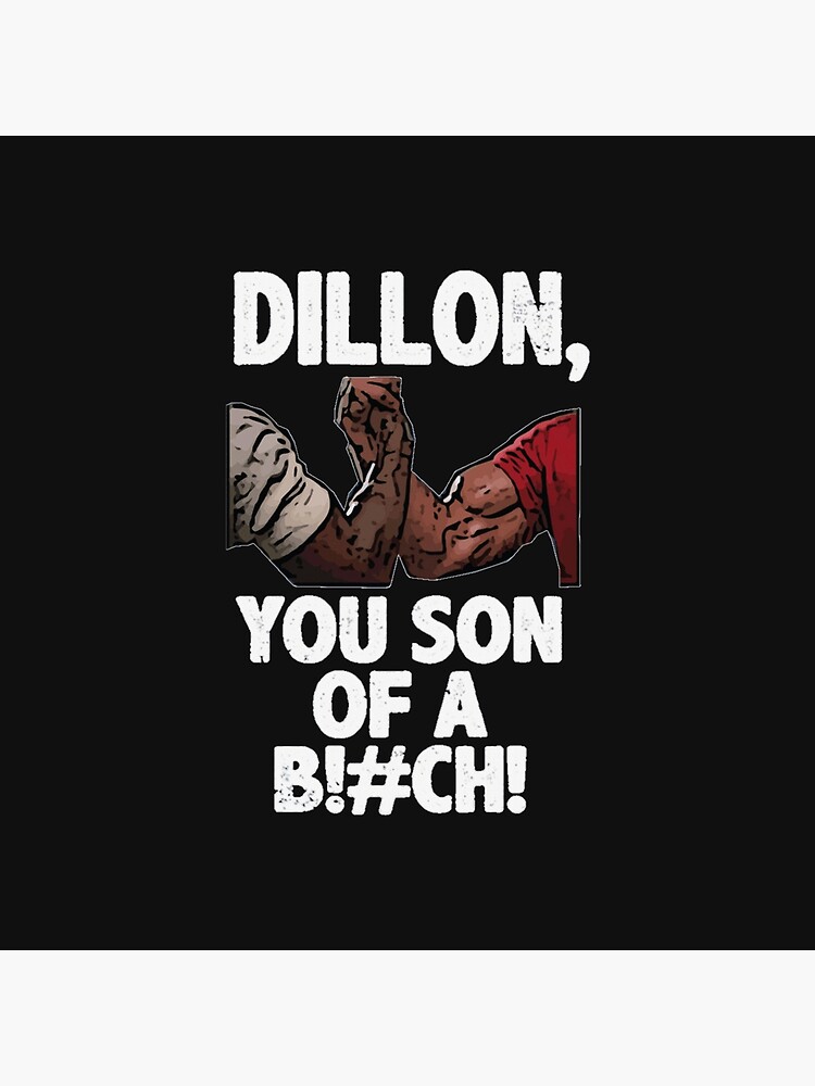 Dillon, you son of a bitch!, Epic Handshake 