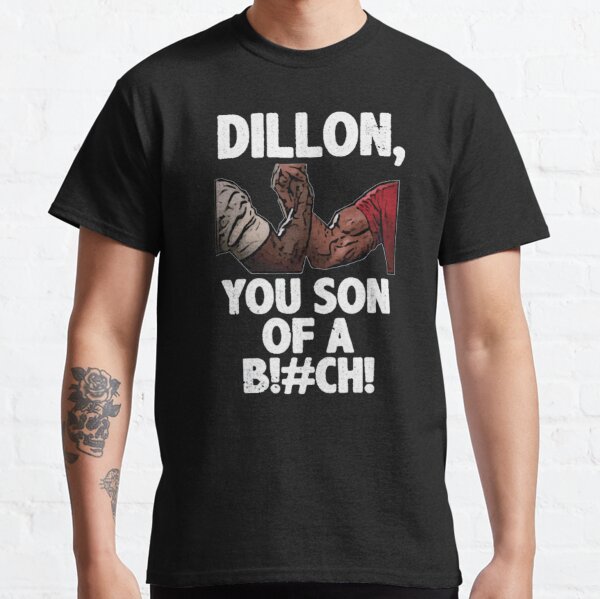 Predator The Handshake Dillon You Son Of A Bitch T-Shirt