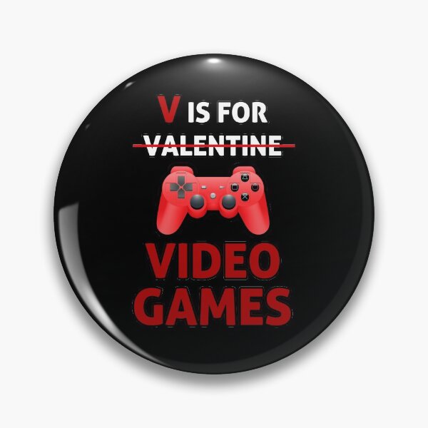 Item preview, V Is For Video Games Not For Valentines Day designed and sold by smailjr.