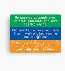 Welcome Your Neighbors (Arabic, English, Spanish) Canvas Print