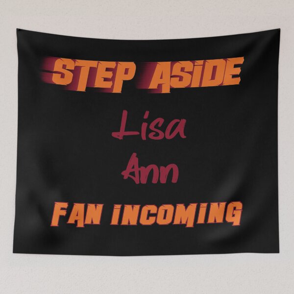 Item preview, Lisa Ann - Step Aside, incoming fan designed and sold by 2Girls1Shirt.
