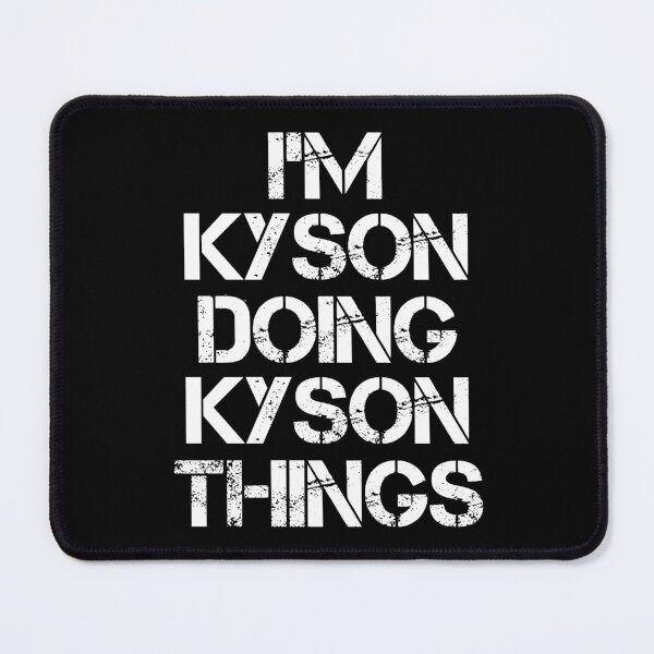 Item preview, Kyson Name T Shirt - I'm Kyson Doing Kyson Things Name Gift Item Tee designed and sold by chezeva.