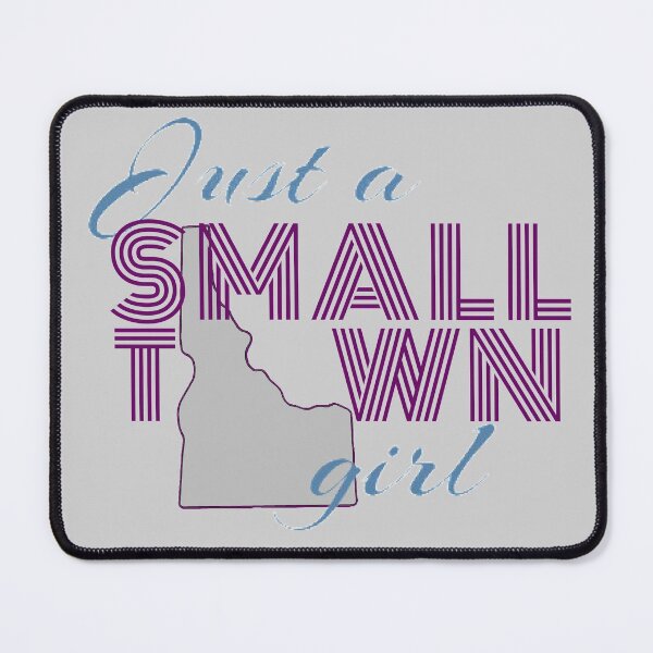Item preview, Small Town Girl-Idaho designed and sold by designbyjodyb.