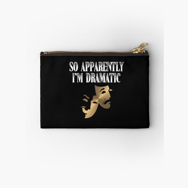 Item preview, So Apparently I'm Dramatic Funny Artist Actor Actress Acting designed and sold by Dressed For  Duty.