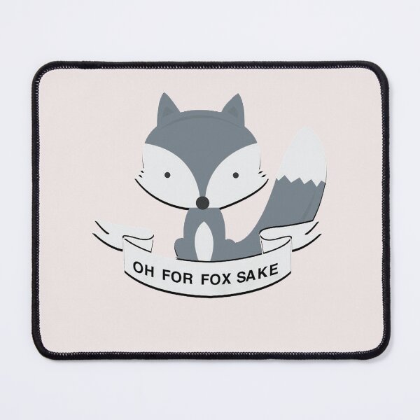 Item preview, Oh For Fox Sake designed and sold by MGHdesign.