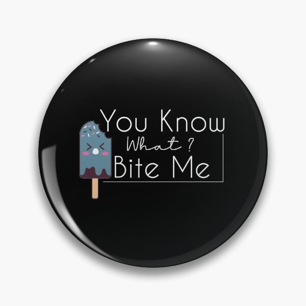 Item preview, Funny You Know What? Bite Me ! : icecream designed and sold by Mer Yem.