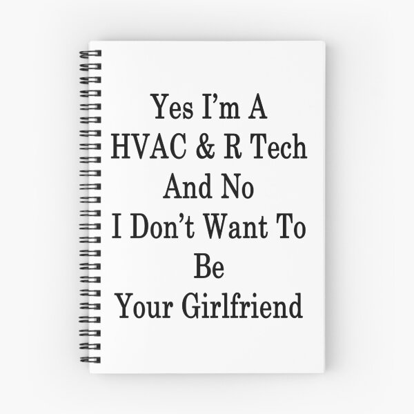 Item preview, Yes I'm A HVAC & R Tech And No I Don't Want To Be Your Girlfriend  designed and sold by supernova23.