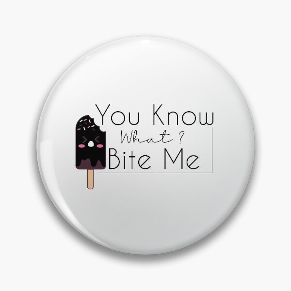 Item preview, Funny You Know What? Bite Me ! : icecream designed and sold by Mer Yem.