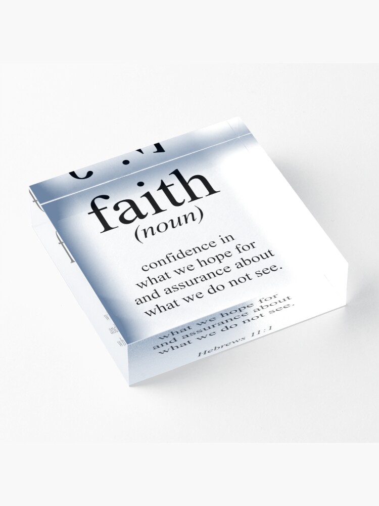 Alternate view of Hebrews 11:1 Faith Definition Black & white Bible verse Acrylic Block