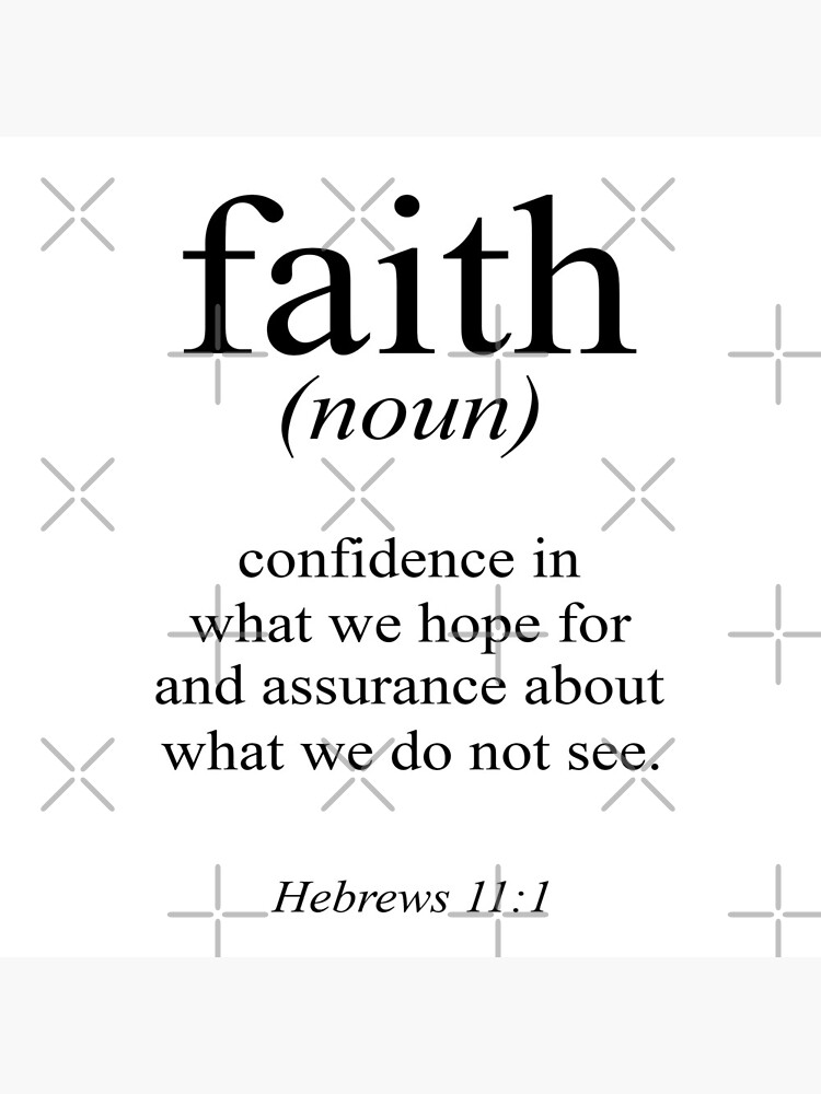 Hebrews 11:1 Faith Definition Black & white Bible verse by blackcatprints