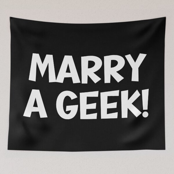 Item preview, Marry A Geek Get A Nerdy Boyfriend Girlfriend designed and sold by Legit Hooligan.