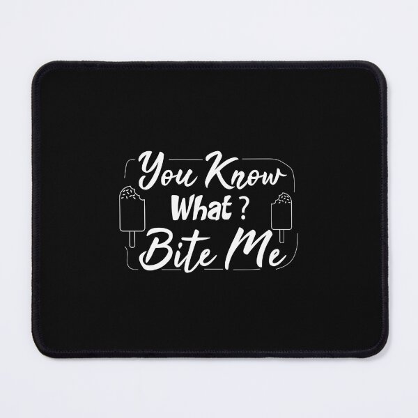 Item preview, Funny You Know What? Bite Me ! : icecream designed and sold by Mer Yem.