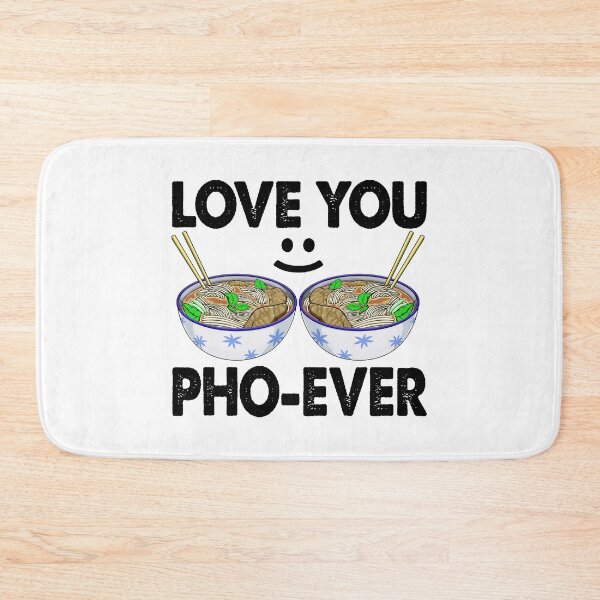 Item preview, Love You Pho-Ever Soup designed and sold by Bendthetrend.