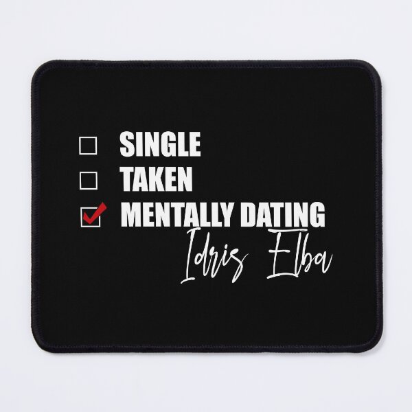 Item preview, Mentally Dating Idris Elba designed and sold by Bend-The-Trendd.