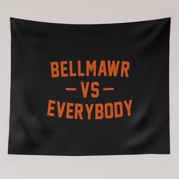 Item preview, Bellmawr vs everybody designed and sold by MachioCooran.