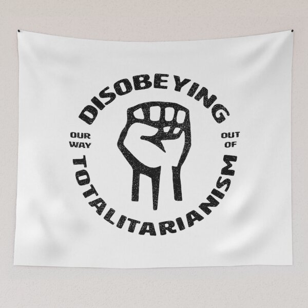 Item preview, DISOBEYING | TOTALITARIANISM designed and sold by axelle1410.