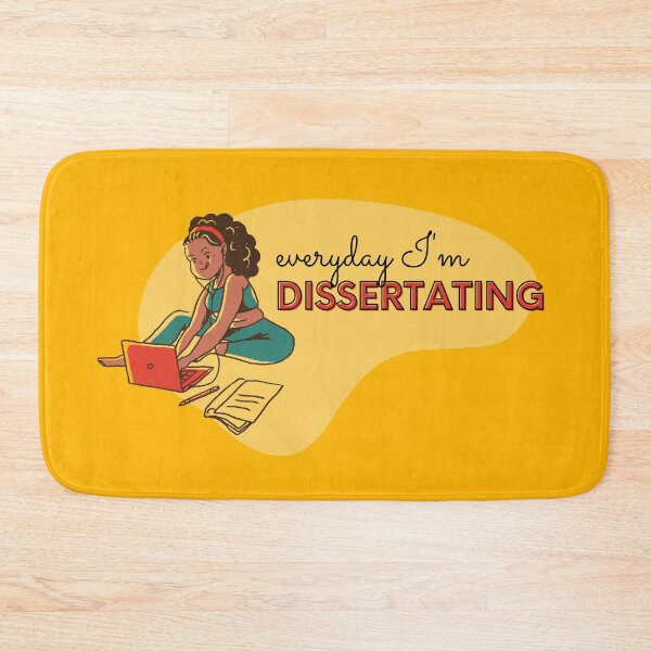 Item preview, Everyday I'm dissertating designed and sold by PhDoer.