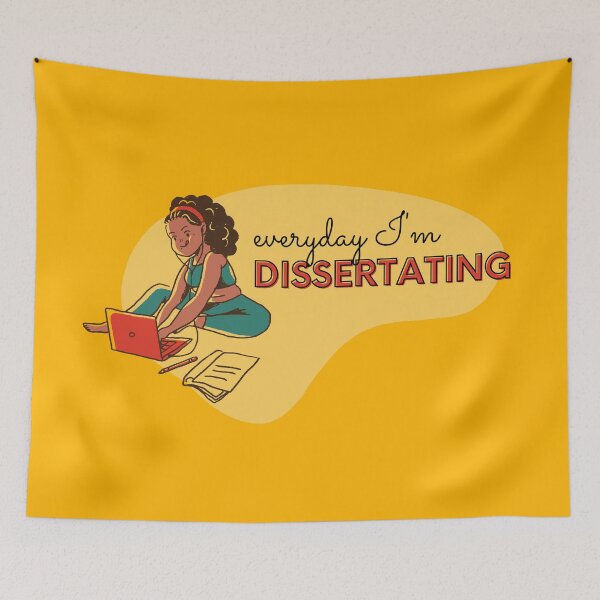 Item preview, Everyday I'm dissertating designed and sold by PhDoer.