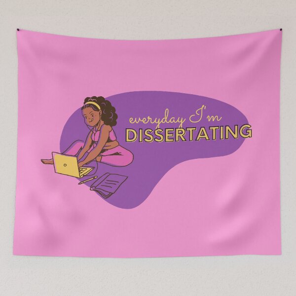 Item preview, Everyday I'm dissertating designed and sold by PhDoer.