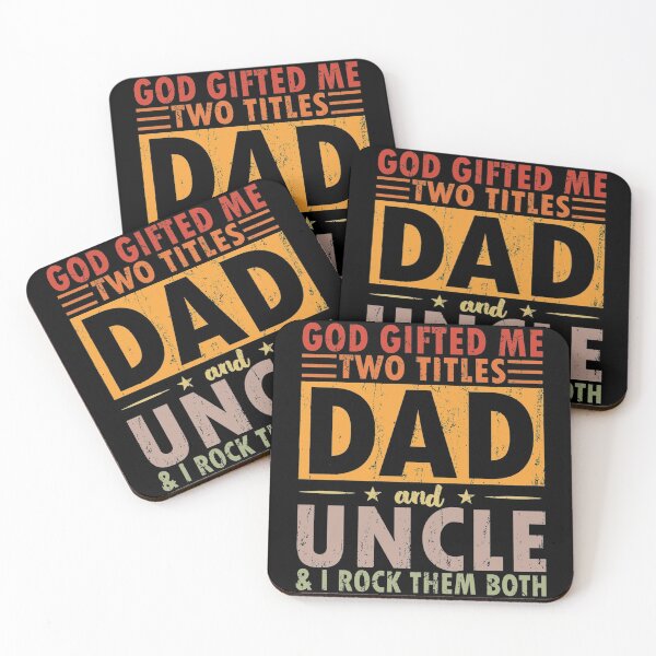 Item preview, God Gifted Me Two Titles Dad and UNCLE & I ROCK THEM BOTH designed and sold by Gaulen.