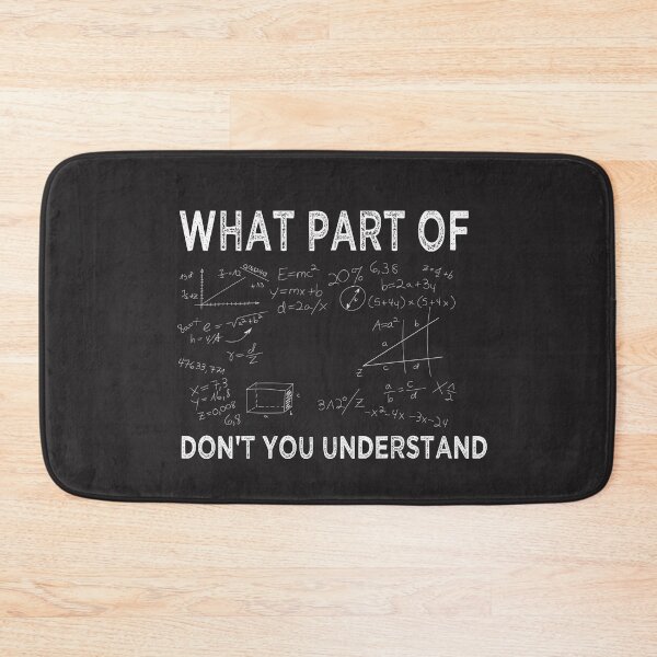 Item preview, What Part Of Don't You Understand | Funny Math Teacher Gift  designed and sold by designreb.