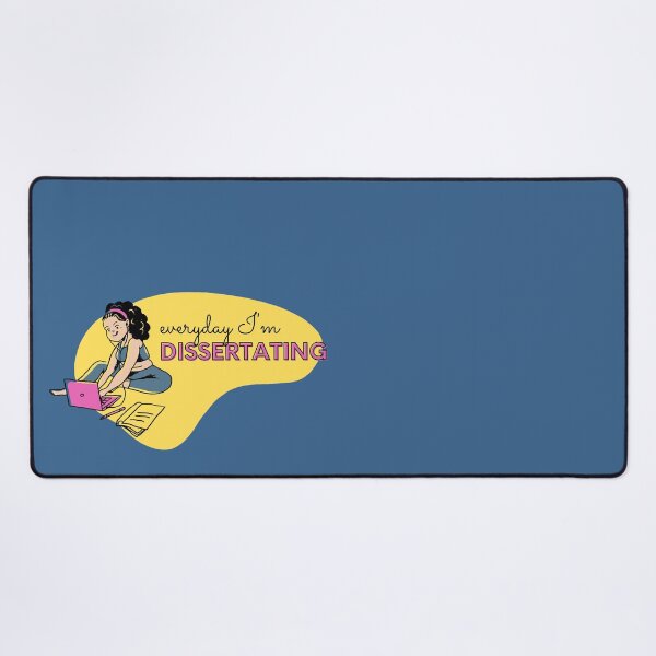 Item preview, Everyday I'm dissertating designed and sold by PhDoer.