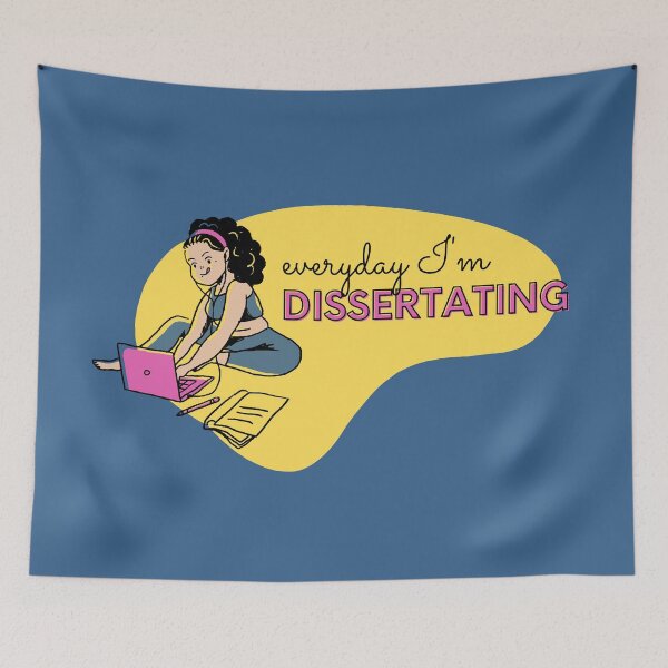 Item preview, Everyday I'm dissertating designed and sold by PhDoer.