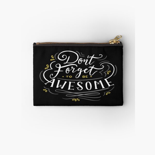 Item preview, Don't Forget To Be Awesome  designed and sold by ZubiyaArt.