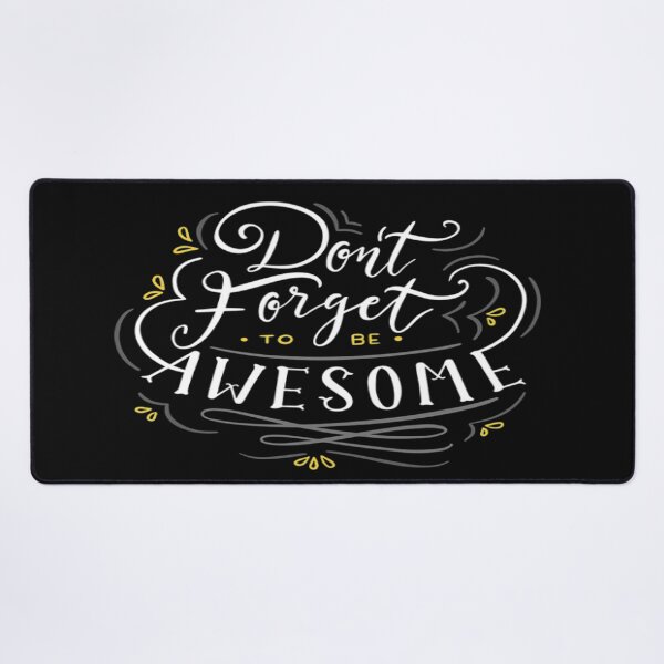 Item preview, Don't Forget To Be Awesome designed and sold by ZubiyaArt.