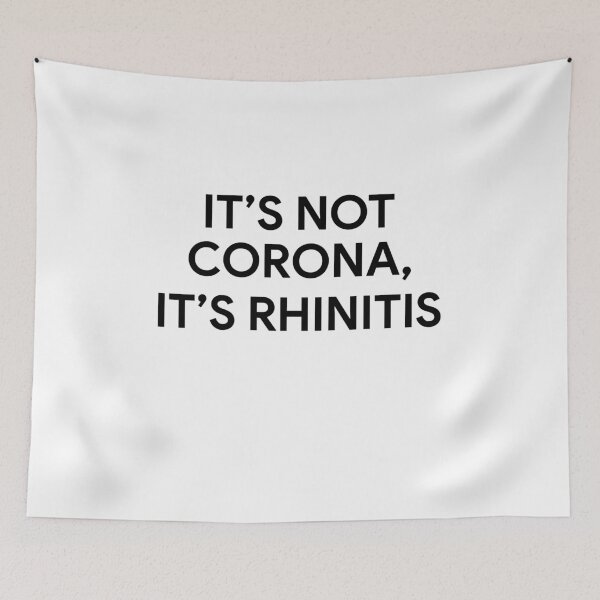 Item preview, It's Not Corona It's Rhinitis designed and sold by LandaMacorn.
